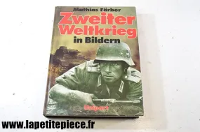 Zweiter weltkrieg in bildern - mathias färber